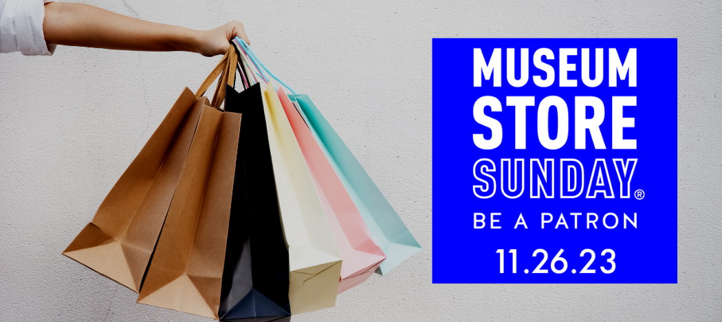 Museum Store Sunday | Shop Small & Support Local