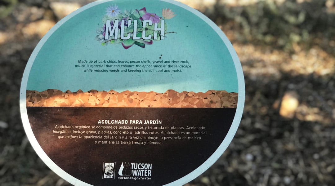 A sign describing the mulch used at the Tucson Botanical Gardens